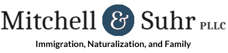 Mitchell & Suhr PLLC | Immigration, Naturalization, and Family
